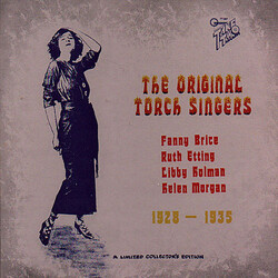 Fanny Brice / Ruth Etting / Libby Holman / Helen Morgan The Original Torch Singers 1928-1935 Vinyl LP USED