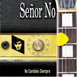 Señor No No Cambies Siempre Vinyl LP USED