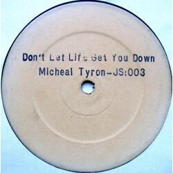 Michael Tarone Don't Let Life Get You Down USED VINYL 12INCH 45 RPM WHITE LABEL