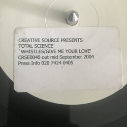 Total Science Whistles / Give Me Your Love USED VINYL 12INCH WHITE LABEL