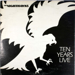 The Nighthawks (3) Ten Years Live Vinyl LP USED