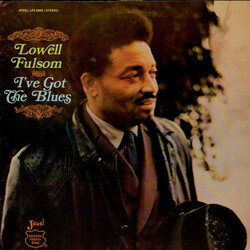 Lowell Fulsom I've Got The Blues Vinyl LP USED