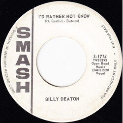 Billy Deaton I'd Rather Not Know / Love Doesn't Live Here Anymore USED VINYL 7INCH 45 RPM PROMO