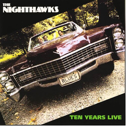 The Nighthawks (3) Ten Years Live Vinyl LP USED