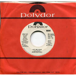 John Mayall Let Me Give USED VINYL 7INCH 45 RPM SINGLE PROMO STEREO MONO