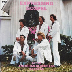 American Bluegrass Express Expressing Gospel Vinyl LP USED
