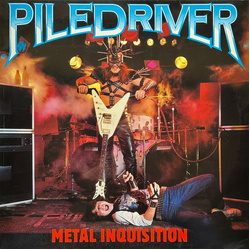 Piledriver (2) Metal Inquisition Vinyl LP USED