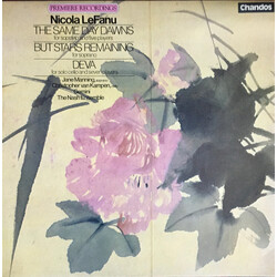 Nicola LeFanu / Jane Manning / Christopher Van Kampen / Gemini London / The Nash Ensemble Nicola LeFanu The Same Day Dawns/But Stars Remaining/Deva Vi