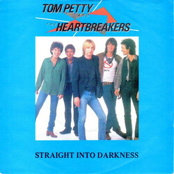 Tom Petty And The Heartbreakers Straight Into Darkness USED VINYL 7INCH 45 RPM