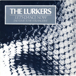 The Lurkers Let's Dance Now (No Time To Be Strangers) USED VINYL 7INCH 45 RPM STEREO