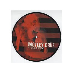 Mötley Crüe If I Die Tomorrow USED VINYL 7INCH SINGLE PICTURE DISC