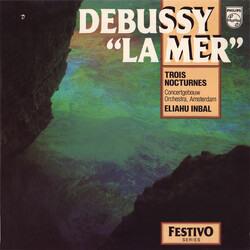 Claude Debussy / Concertgebouworkest / Eliahu Inbal La Mer / Trois Nocturnes Vinyl LP USED