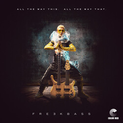 Freekbass All The Way This. All The Way That. Vinyl LP USED