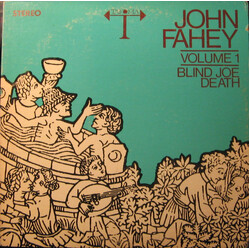 John Fahey Volume 1 / Blind Joe Death Vinyl LP USED