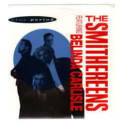 The Smithereens / Belinda Carlisle Blue Period USED VINYL 7INCH 45 RPM SINGLE