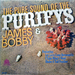 James & Bobby Purify The Pure Sound Of The Purifys - James & Bobby Vinyl LP USED