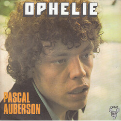 Pascal Auberson Ophélie USED VINYL 7INCH 45 RPM SINGLE STEREO