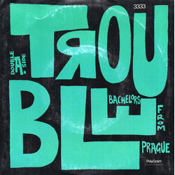 Bachelors From Prague Trouble / The Irvin Rockman Affair USED VINYL 7INCH 45 RPM SINGLE