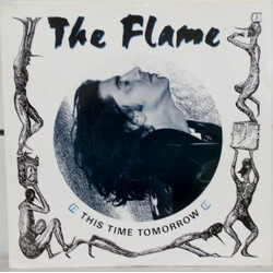 The Flame (2) This Time Tomorrow Vinyl 12" USED
