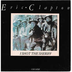 Eric Clapton I Shot The Sheriff USED VINYL 7INCH 45 RPM SINGLE REISSUE