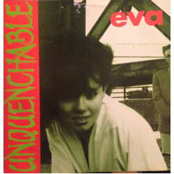 Eva (65) Unquenchable Vinyl 12" USED