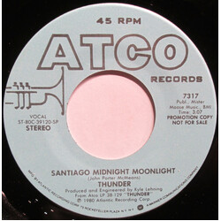 Thunder (18) Santiago Midnight Moonlight USED VINYL 7INCH SINGLE PROMO STEREO MONO