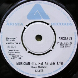 Silver (10) Musician (It's Not An Easy Life) USED VINYL 7INCH SINGLE 45 RPM