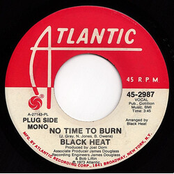 Black Heat No Time To Burn USED VINYL 7INCH 45 RPM SINGLE PROMO STEREO MONO