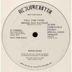 Whirlwind Full Time Thing (Between Dusk And Dawn) USED VINYL 12INCH 45 RPM PROMO