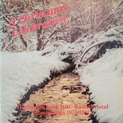 Various A Christmas Celebration - Highlights From BBC Radio Bristol Recordings 1974-1981 Vinyl LP USED