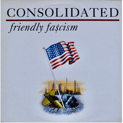 Consolidated Friendly Fa$cism Vinyl LP USED