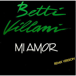 Betty Villani Mi Amor (Re-mix) USED VINYL 12INCH 45 RPM