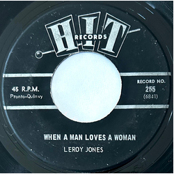 Leroy Jones (6) / Bobby Brooks (5) When A Man Loves A Woman / Rainy Day Women #12 & 35 Vinyl 7" USED