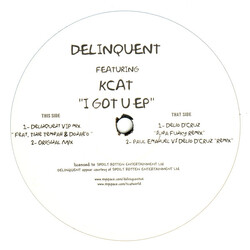 Delinquent / Kcat I Got U EP VINYL 12" USED