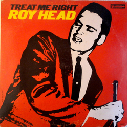 Roy Head Treat Me Right Vinyl LP USED