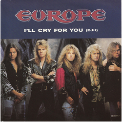 Europe (2) I'll Cry For You (Edit) Vinyl 7" USED