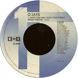 The O'Jays Have You Had Your Love Today USED VINYL 7INCH 45 RPM