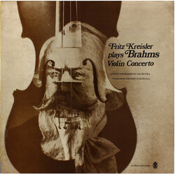 Fritz Kreisler / Johannes Brahms / The London Philharmonic Orchestra / Sir John Barbirolli Violin Concerto Vinyl LP USED