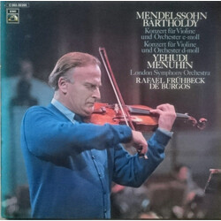 Felix Mendelssohn-Bartholdy / Yehudi Menuhin / Rafael Frühbeck De Burgos / The London Symphony Orchestra Konzert Für Violine Und Orchester E-moll, Kon