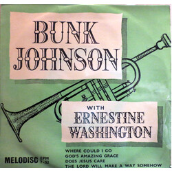 Bunk Johnson / Ernestine Washington Where Could I Go / God's Amazing Grace / Does Jesus Care / The Lord Will Make A Way Somehow USED VINYL 7INCH 45 RP