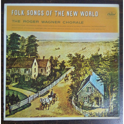 The Roger Wagner Chorale Folk Songs Of The New World Vinyl LP USED