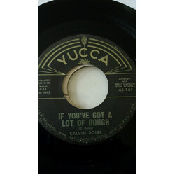 Calvin Boles If You've Got A Lot Of Dough USED VINYL 7INCH 45 RPM SINGLE MONO