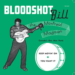 Bloodshot Bill Keep Movin' On USED VINYL 7INCH 45 RPM SINGLE NUMBERED