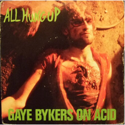 Gaye Bykers On Acid All Hung Up USED VINYL 7INCH 45 RPM SINGLE STEREO