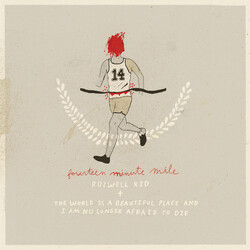 Rozwell Kid / The World Is A Beautiful Place & I Am No Longer Afraid To Die Fourteen Minute Mile USED VINYL 7INCH SINGLE REPRESS