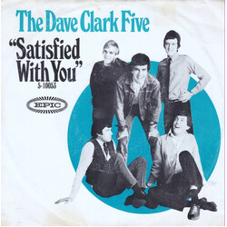 The Dave Clark Five Satisfied With You USED VINYL 7INCH 45 RPM SINGLE STYRENE