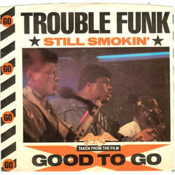 Trouble Funk Still Smokin' USED VINYL 7INCH 45 RPM STEREO