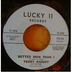 Terry Knight & The Pack Better Man Than I USED VINYL 7INCH 45 RPM