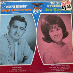 Wynn Stewart / Jan Howard Wishful Thinking / The One You Slip Around With Vinyl LP USED