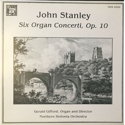 John Stanley (2) / Gerald Gifford / Northern Sinfonia Six Organ Concerti, Op. 10 Vinyl LP USED